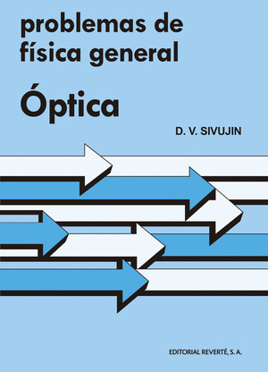 PROBLEMAS DE FÍSICA GENERAL. ÓPTICA