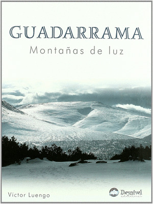 GUADARRAMA MONTAÑAS DE LUZ