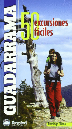 GUADARRAMA, 50 EXCURSIONES FACILES