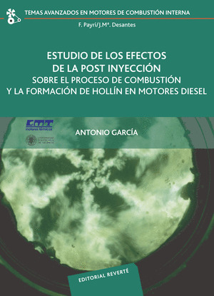 ESTUDIO DE LOS EFECTOS DE LA POST INYECCIÓN SOBRE EL PROCESO DE COMBUSTIÓN Y LA