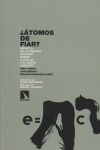 ¿ATOMOS DE FIAR?