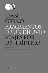 FRAGMENTOS DE UN DILUVIO. VIAJES POR UN TRÍPTICO (EDICIÓN BILINGÜE)