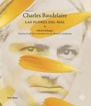 FLORES DEL MAL, LAS (EDICIÓN BILINGÜE FRANCÉS-CASTELLANO)