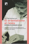 ORIENTALISMO AL REVÉS: HOMENAJE A EDWARD W. SAID