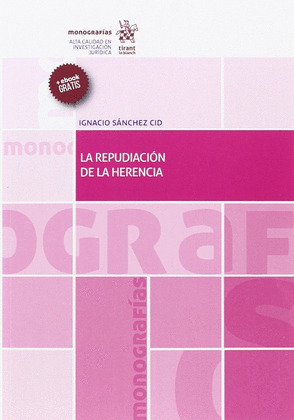 LA REPUDIACION DE LA HERENCIA: COMENTARIOS Y REFLEXIONES
