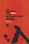 EPIDEMIA DEL SIDA Y LA GLOBALIZACION DE LOS RIESGOS, LA