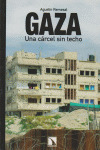 GAZA. UNA CARCEL SIN TECHO