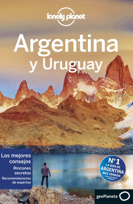 ARGENTINA Y URUGUAY. GUÍA LONELY PLANET (2019)