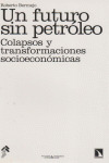 FUTURO SIN PETROLEO, UN