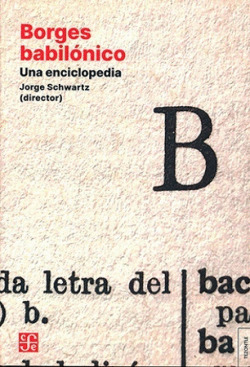 BORGES BABILÓNICO: UNA ENCICLOPEDIA