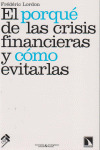 EL POR QUE DE LAS CRISIS FINANCIERAS Y COMO EVITARLAS