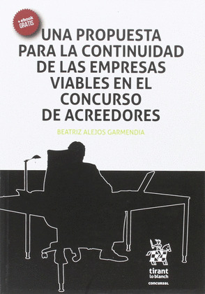 UNA PROPUESTA PARA LA CONTINUIDAD DE LAS EMPRESAS VIABLES EN EL CONCURSO DE ACRE