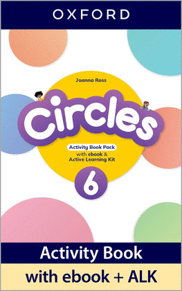 CIRCLES 6. ACTIVITY BOOK WITH EBOOK AND ACTIVE LEARNING KIT