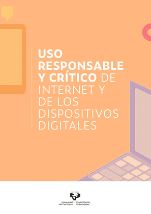 USO RESPONSABLE Y CRITICO DE INTERNET Y DE LOS DISPOSITIVOS DIGITALES