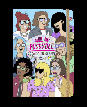 ALL IS PUSSYBLE. AGENDA ANUAL BOLSILLO 2021 MODERNA DE PUEBLO