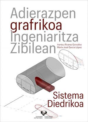 ADIERAZPEN GRAFIKOA INGENIARITZA ZIBILEAN. SISTEMA DIEDRIKOA