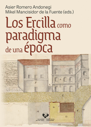 LOS ERCILLA COMO PARADIGMA DE UNA EPOCA