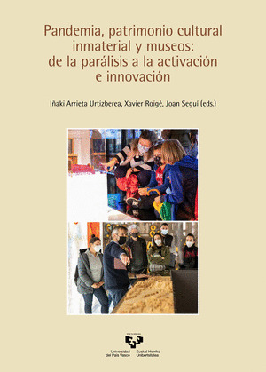 PANDEMIA, PATRIMONIO CULTURAL INMATERIAL Y MUSEOS