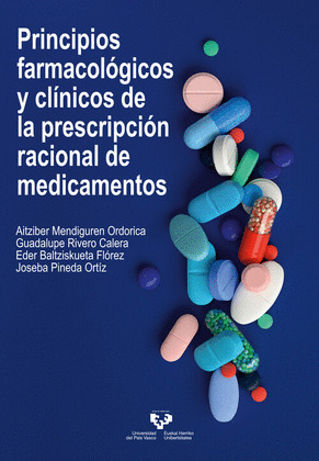 PRINCIPIOS FARMACOLÓGICOS Y CLÍNICOS DE LA PRESCRIPCIÓN RACIONAL DE MEDICAMENTOS