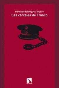 CÁRCELES DE FRANCO, LAS