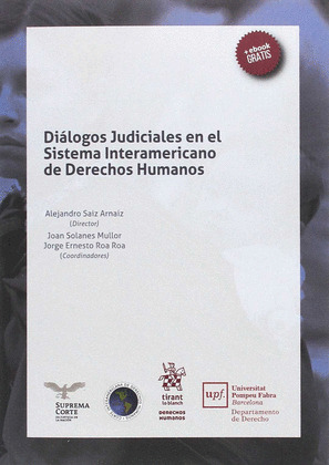 DIALOGOS JUDICIALES EN EL SISTEMA INTERAMERICANO DE DERECHOS HUMANOS