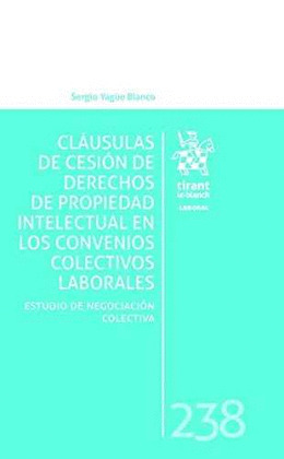 CLAUSULAS DE CESION DE DERECHOS DE PROPIEDAD INTELECTUAL EN LOS CONVENIOS COLECT