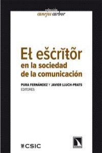 ESCRITOR EN LA SOCIEDAD DE LA COMUNICACIÓN, EL