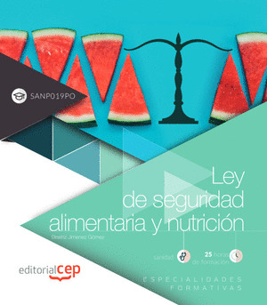 LEY DE SEGURIDAD ALIMENTARIA Y NUTRICION (SANP019PO). ESPECIALIDADES FORMATIVAS