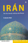 IRAN POR LAS TIERRAS MITICAS DE PERSIA