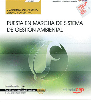 CUADERNO DEL ALUMNO. PUESTA EN MARCHA DE SISTEMA DE GESTION AMBIENTAL (UF1945).