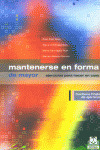 MANTENERSE EN FORMA DE MAYOR