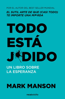 TODO ESTÁ J*DIDO                    (JODIDO)