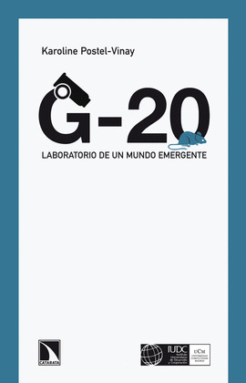 G-20: LABORATORIO DE UN MUNDO EMERGENTE