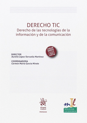 DERECHO TIC DERECHO DE LAS TECNOLOGIAS DE LA INFORMACION Y DE LA COMUNICACION