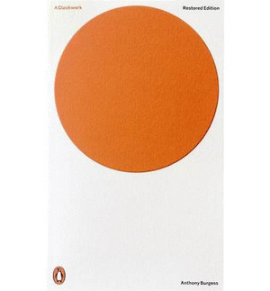 A CLOCKWORK ORANGE, RESTORED EDITION