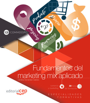 FUNDAMENTOS DEL MARKETING MIX APLICADO (COMM055PO). ESPECIALIDADES FORMATIVAS