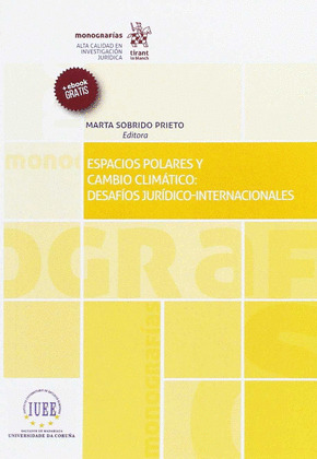 ESPACIOS POLARES Y CAMBIO CLIMATICO: DESAFIOS JURIDICO-INTERNACIONALES