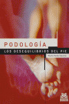 PODOLOGIA. LOS DESEQUILIBRIOS DEL PIE (COLOR)