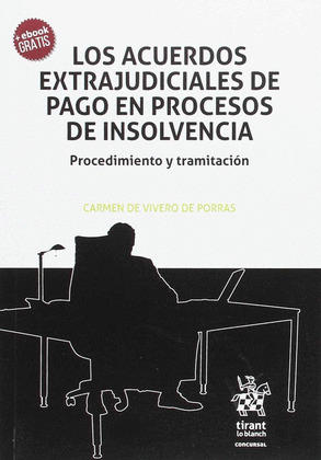 LOS ACUERDOS EXTRAJUDICIALES DE PAGO EN PROCESOS DE INSOLVENCIA