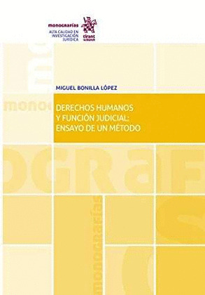 DERECHOS HUMANOS Y FUNCION JUDICIAL: ENSAYO DE UN METODO