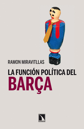 FUNCIÓN POLÍTICA DEL BARÇA, LA