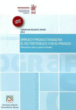 EMPLEO Y PRODUCTIVIDAD EN EL SECTOR PUBLICO Y EN EL PRIVADO