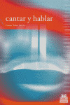 CANTAR Y HABLAR