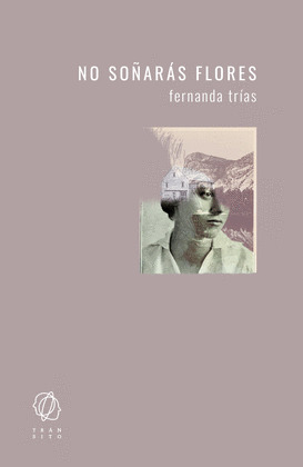 NO SOÑARAS FLORES