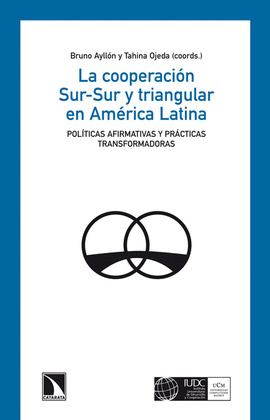 COOPERACIÓN SUR-SUR Y TRIANGULAR EN AMÉRICA LATINA, LA