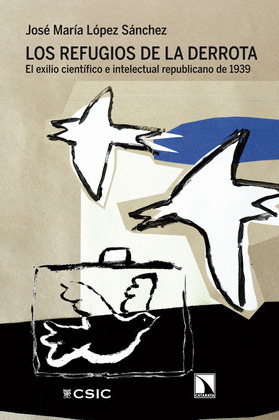 REFUGIOS DE LA DERROTA, LOS