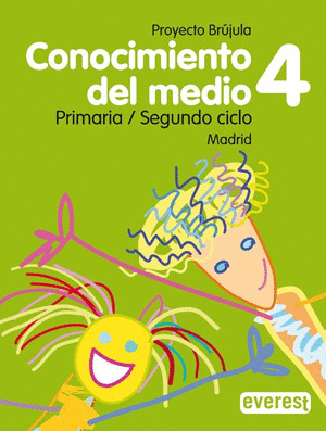 CONOCIMIENTO DEL MEDIO. 4º PRIMARIA. PROYECTO BRÚJULA. MADRID.