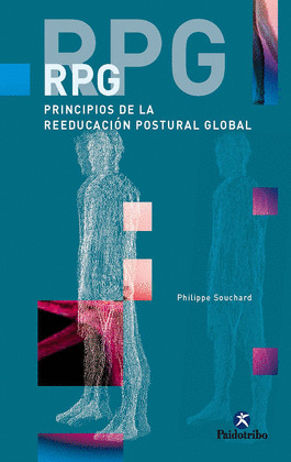 RPG. PRINCIPIOS DE LA REEDUCACION POSTURAL GLOBAL