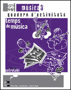 MUSICA, 3 ESO. TEMPS DE MUSICA. CUADERNO ALUMNO