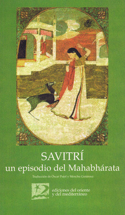 SAVITRI - UN EPISODIO DEL MAHABHARATA